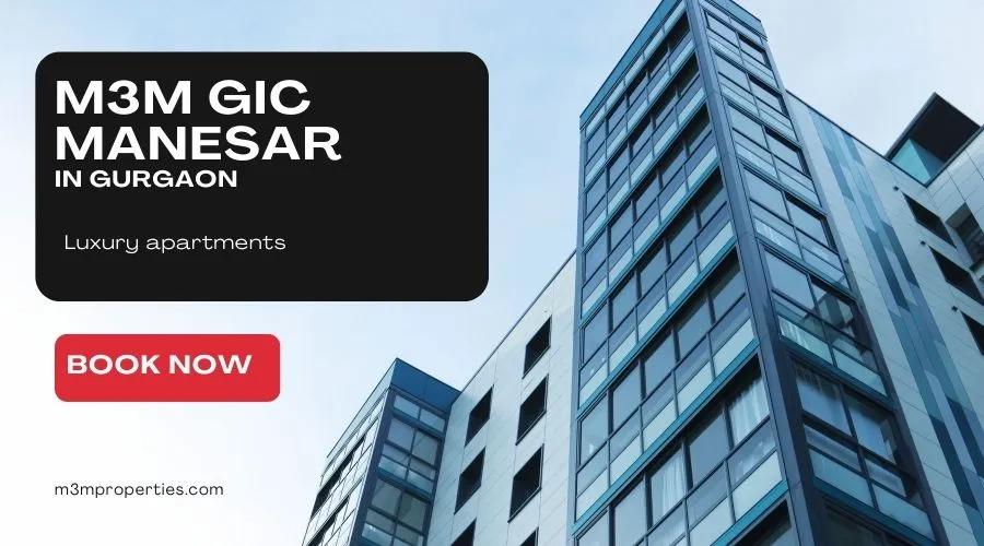 M3M GIC Manesar | Live at Luxury in Gurgaon